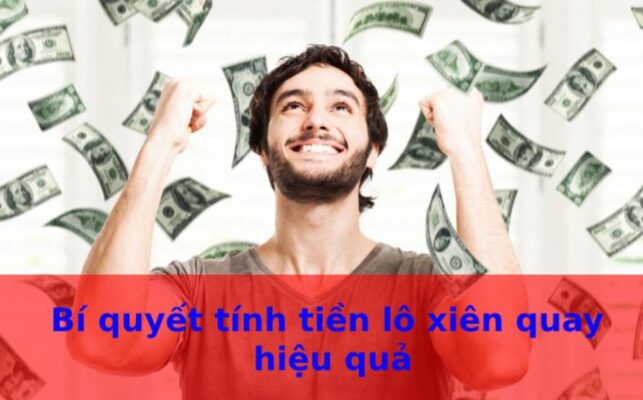 Cách tính lô xiên quay miền Bắc trên livecasinohouse