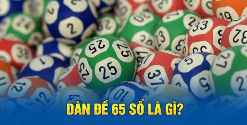 Dàn đề 65 số là gì