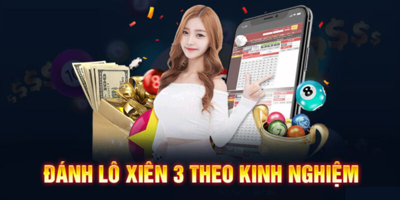 kinh nghiệm đánh xiên 3