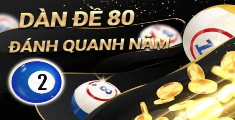 tạo dàn đề 80 số là gì